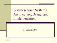 Servicesbased Systems Architecture, Design and Implementation