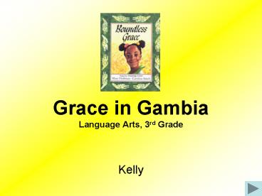 Grace in Gambia Language Arts, 3rd Grade