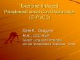 Exercise Induced Paradoxical Vocal Cord Dysfunction (EI-PVCD) PowerPoint PPT Presentation