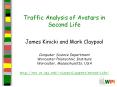 Traffic Analysis of Avatars in Second Life PowerPoint PPT Presentation