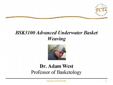 BSK3100 Advanced Underwater Basket Weaving