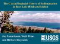 The GlacialDeglacial History of Sedimentation in Bear Lake Utah and Idaho PowerPoint PPT Presentation