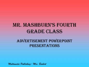 Mr. Mashburns Fourth Grade Class