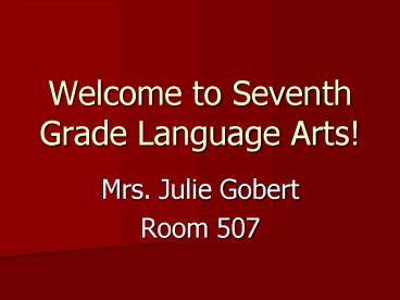 Welcome to Seventh Grade Language Arts