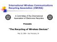 International Wireless Communications Recycling Association IWCRA PowerPoint PPT Presentation