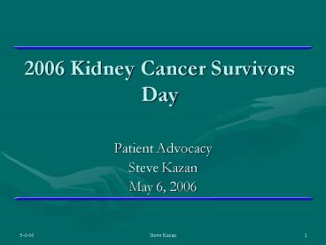 2006 Kidney Cancer Survivors Day