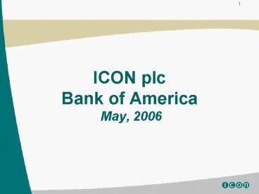 ICON plc Bank of America May, 2006