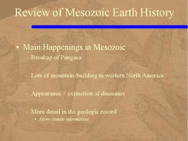 Review of Mesozoic Earth History