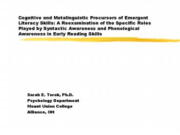 Cognitive and Metalinguistic Precursors of Emergent Literacy Skills: A Reexamination of the Specific