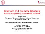 Stanford VLF Remote Sensing Science, Engineering, Educational outreach