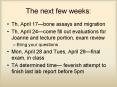 The next few weeks: PowerPoint PPT Presentation