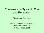 Comments on Systemic Risk and Regulation