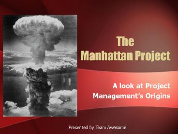 The Manhattan Project