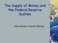 The Supply of Money and the Federal Reserve System PowerPoint PPT Presentation