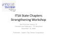 ITSA State Chapters Strengthening Workshop PowerPoint PPT Presentation