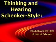 Thinking and Hearing Schenker-Style: