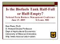 Is the Biofuels Tank Half-Full or Half-Empty? National Farm Business Management Conference June 15, 2009St Louis, MO PowerPoint PPT Presentation