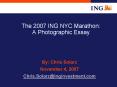 The 2007 ING NYC Marathon: A Photographic Essay PowerPoint PPT Presentation