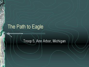 The Path to Eagle