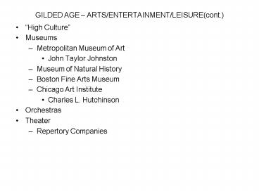GILDED AGE ARTSENTERTAINMENTLEISUREcont.