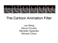 The Cartoon Animation Filter PowerPoint PPT Presentation