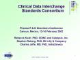 Clinical Data Interchange Standards Consortium PowerPoint PPT Presentation