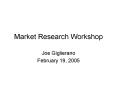 Market Research Workshop PowerPoint PPT Presentation