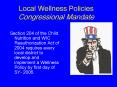 Local Wellness Policies Congressional Mandate PowerPoint PPT Presentation