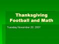 Thanksgiving Football and Math PowerPoint PPT Presentation