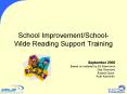 School ImprovementSchoolWide Reading Support Training PowerPoint PPT Presentation