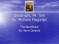 Goodnight, Mr. Tom by: Michelle Magorian PowerPoint PPT Presentation