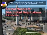 Formal Models for Distributed Negotiations Introduction