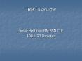 IRB Overview PowerPoint PPT Presentation