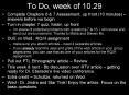 To Do, week of 10.29 PowerPoint PPT Presentation