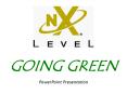 GOING GREEN PowerPoint PPT Presentation
