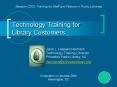 Technology Training for Library Customers PowerPoint PPT Presentation