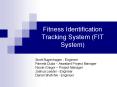Fitness Identification Tracking System FIT System PowerPoint PPT Presentation
