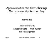 Approximation Via Cost Sharing: Multicommodity Rent or Buy