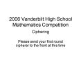 2006 Vanderbilt High School Mathematics Competition PowerPoint PPT Presentation