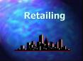 Retailing PowerPoint PPT Presentation