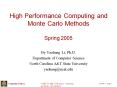 High Performance Computing and Monte Carlo Methods Spring 2005 PowerPoint PPT Presentation