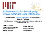A Framework For Developing Conversational User Interfaces