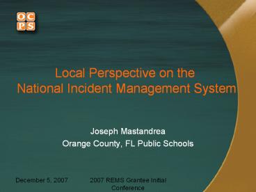 Local Perspective on the  National Incident Management System