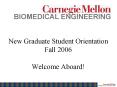 New Graduate Student Orientation Fall 2006 Welcome Aboard! PowerPoint PPT Presentation