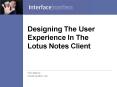 Designing The User Experience In The Lotus Notes Client PowerPoint PPT Presentation
