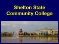 Shelton State Community College PowerPoint PPT Presentation