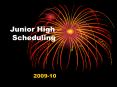 Junior High Scheduling PowerPoint PPT Presentation