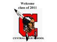 Welcome class of 2011 PowerPoint PPT Presentation
