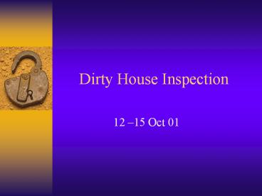 Dirty House Inspection