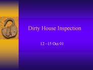Dirty House Inspection